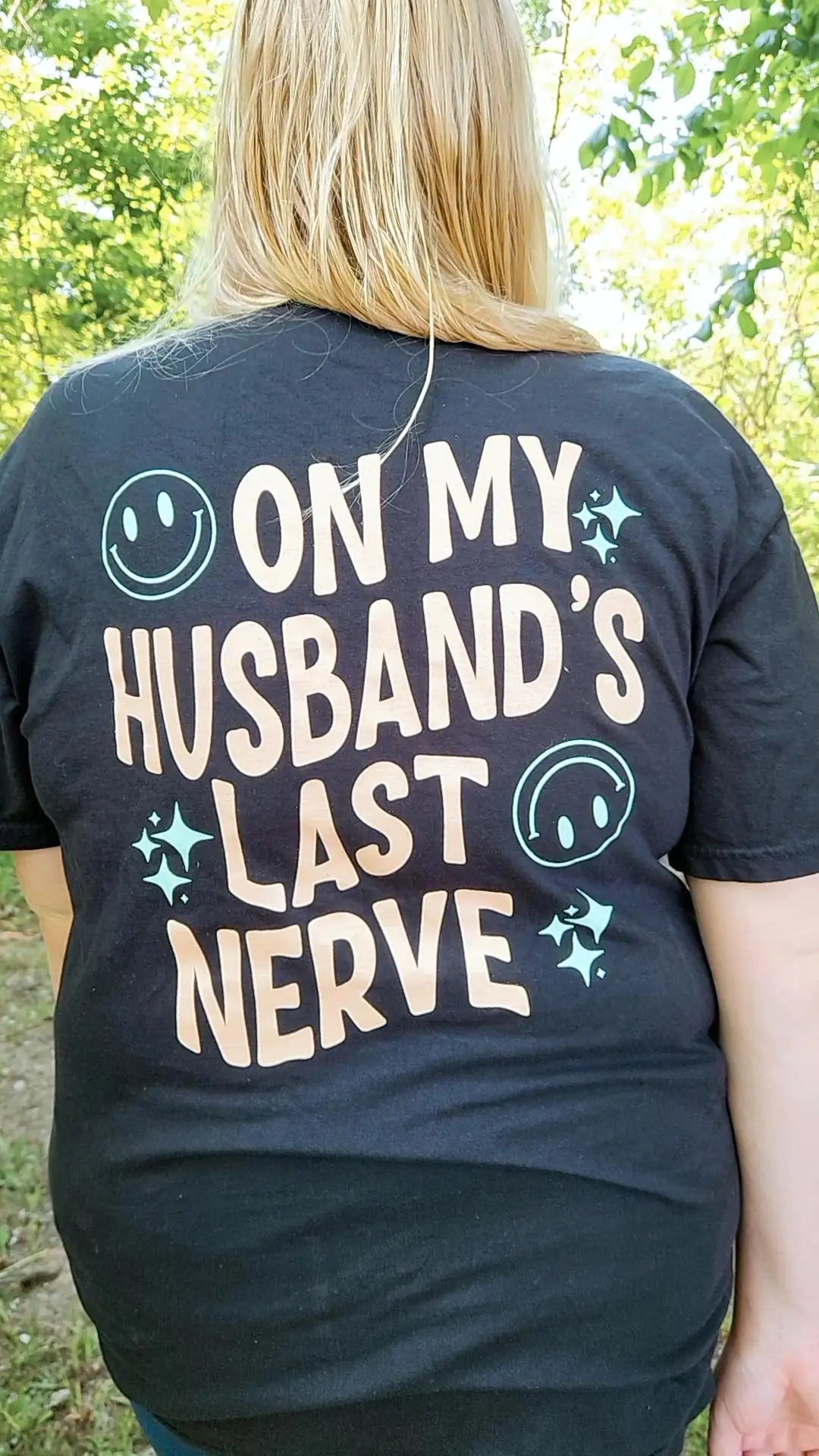 On My Husband's Last Nerve Tee